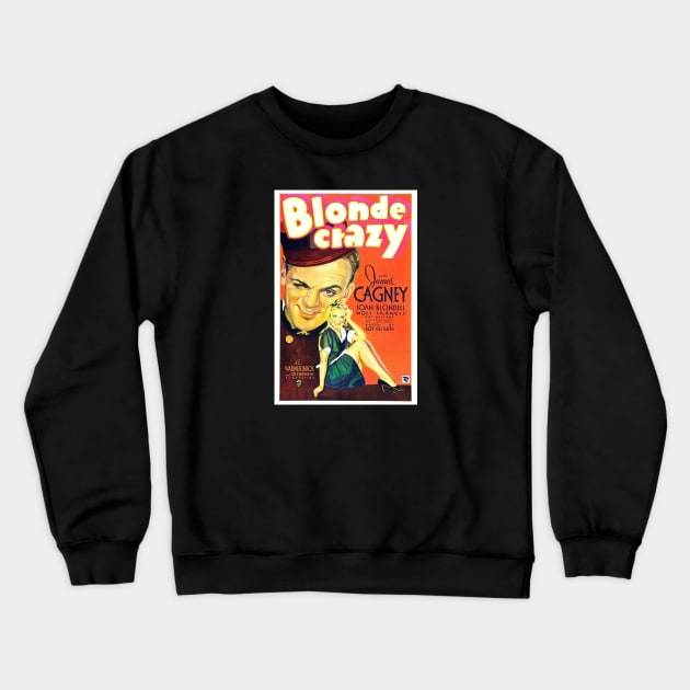 Blonde Crazy Movie Poster Crewneck Sweatshirt by Noir-N-More